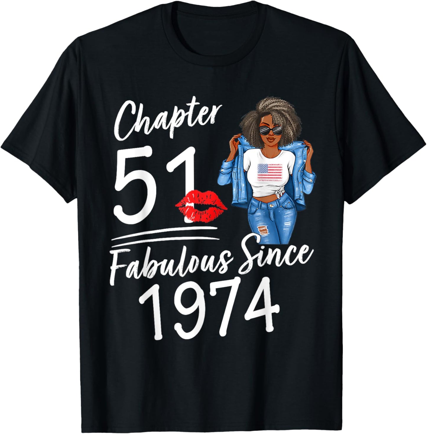 Chapter 51 Fabulous Since 1974 51st Birthday Afro Black Girl T-Shirt - T-Shirt | Black