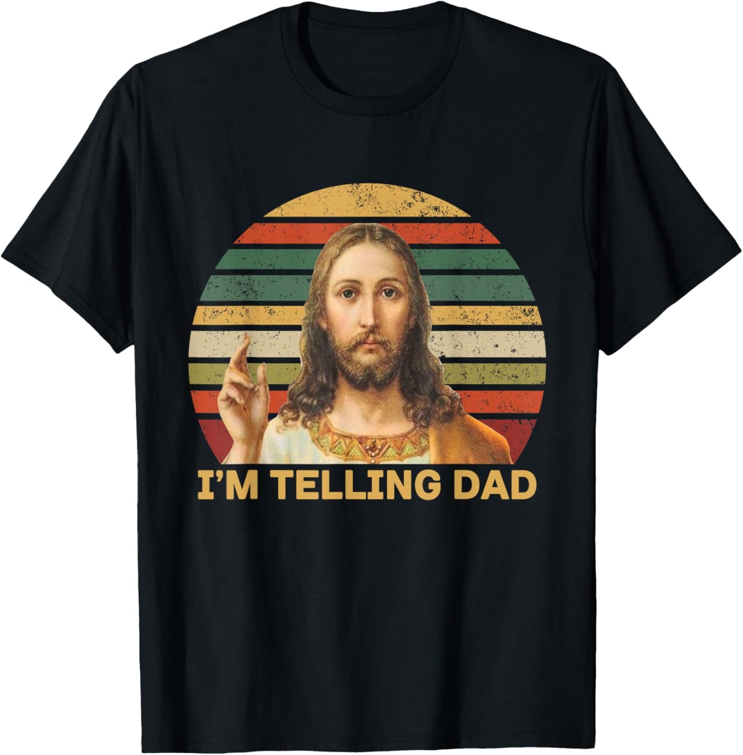 I'm Telling Dad Funny Religious Christian Jesus Meme T-Shirt - T-Shirt | Black