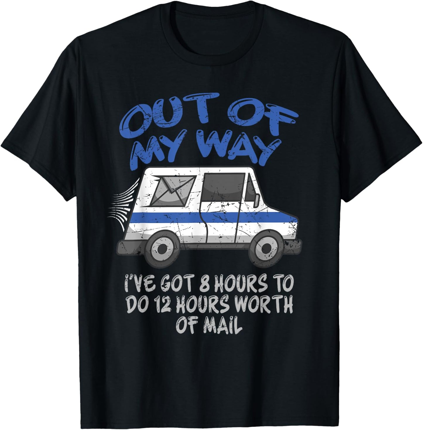 Funny Postal Worker Joke For Delivery Driver, Delivery Truck T-Shirt - T-Shirt | Black