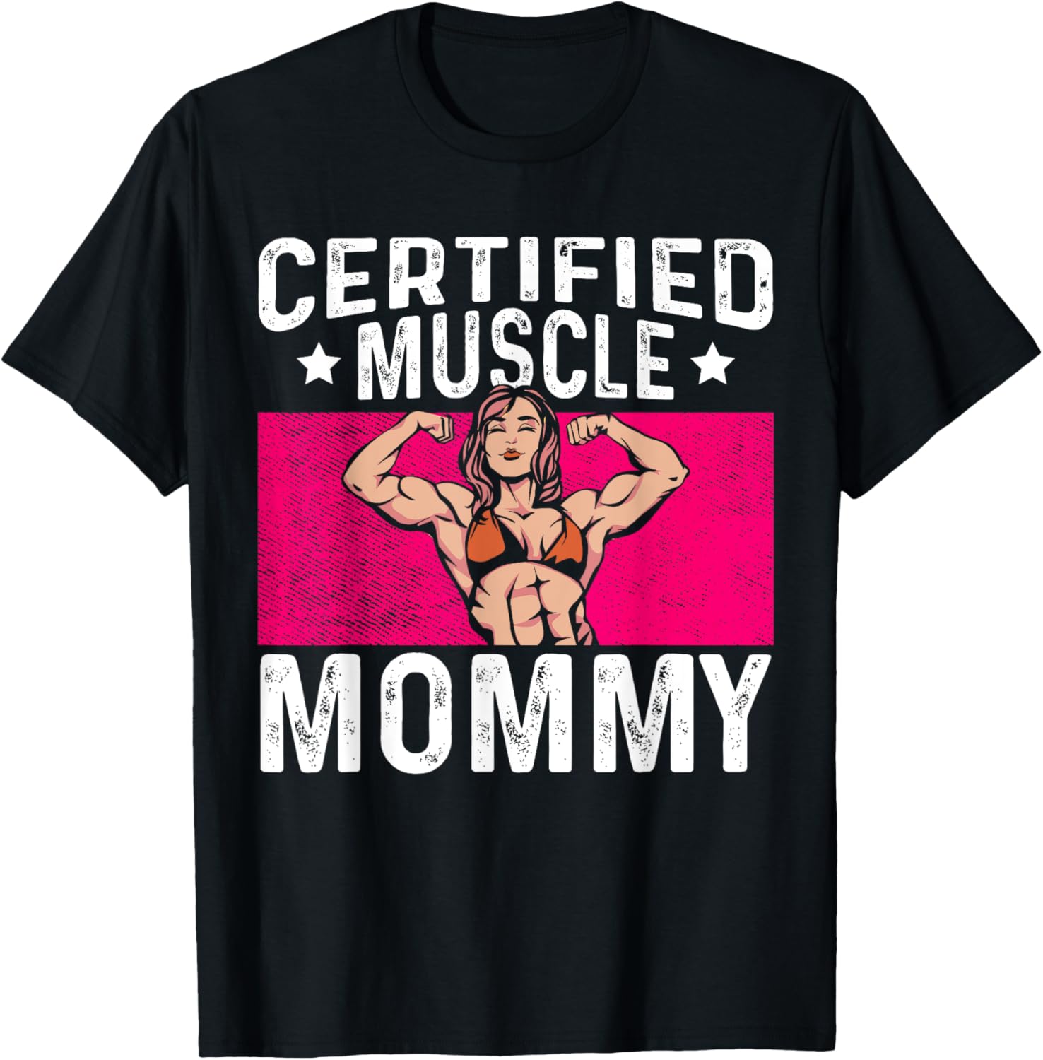 Certified Muscle Mommy Bodybuilder Mother's Day Gym T-Shirt - T-Shirt | Black