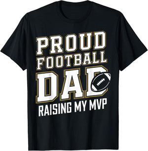 Proud Football Dad Raising My MVP T-Shirt - T-Shirt | Black
