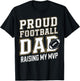 Proud Football Dad Raising My MVP T-Shirt - T-Shirt | Black