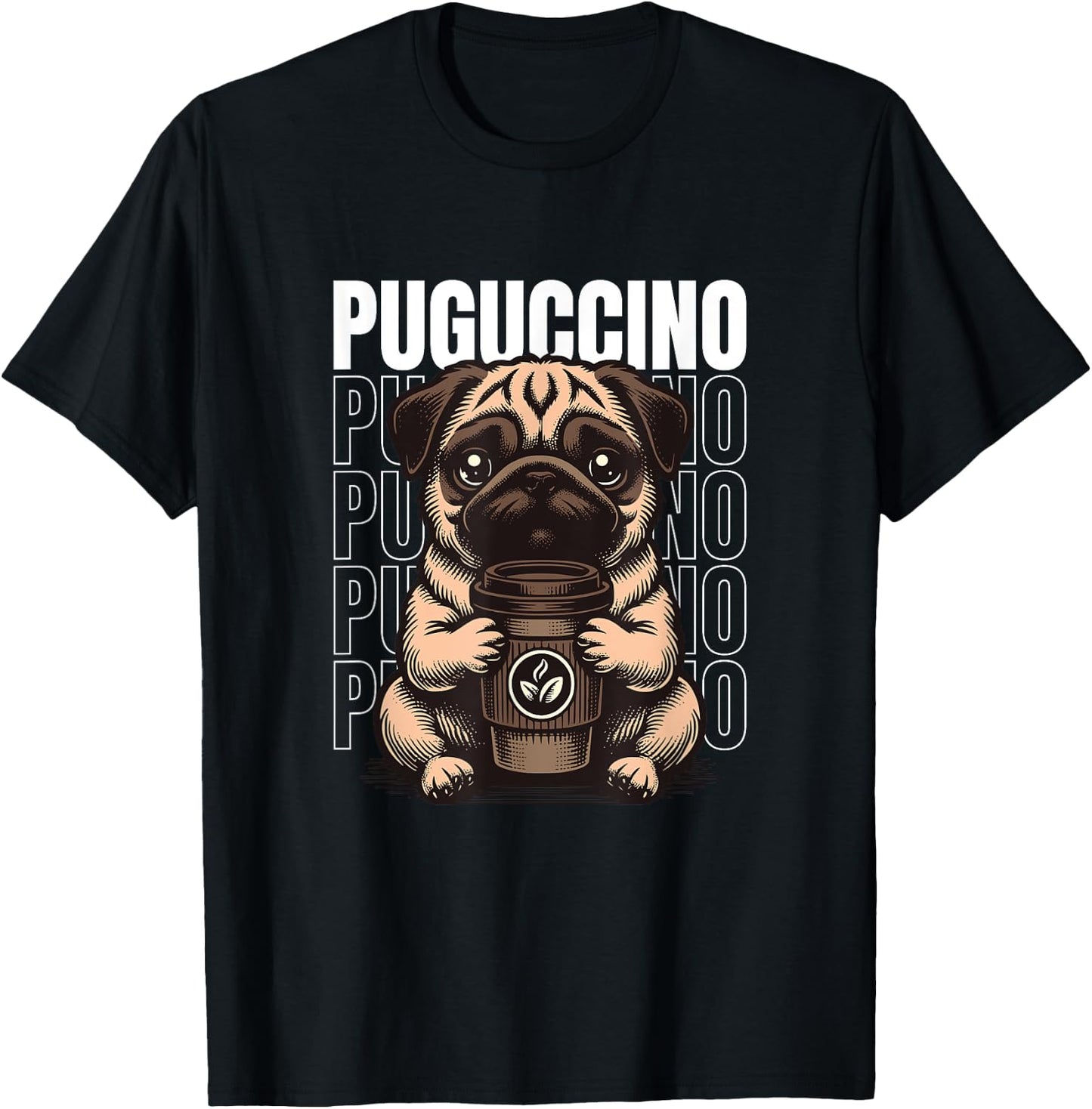 Funny Puguccino Dog Pug Cappuccino Lover Men Women T-Shirt - T-Shirt | Black
