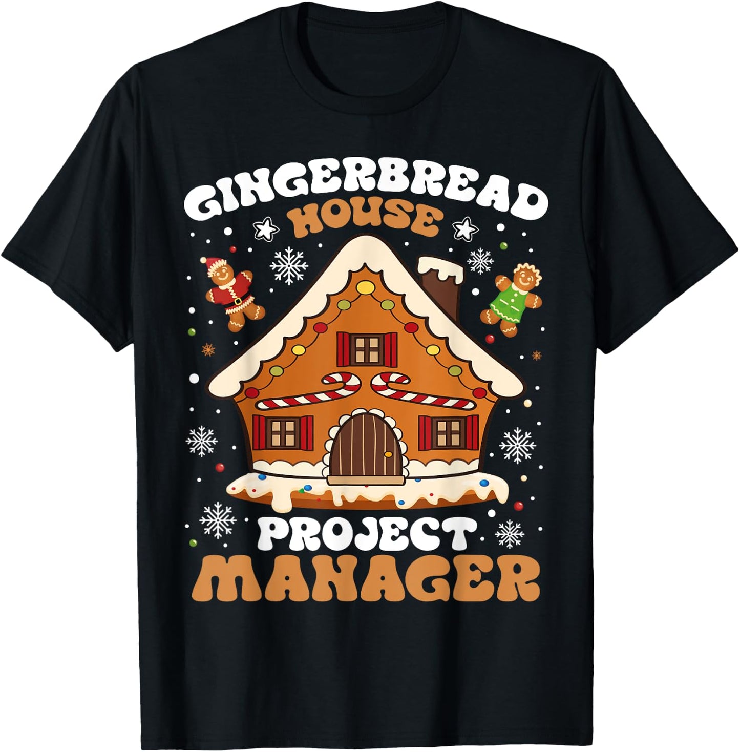 Gingerbread House Project Manager Cookie Baking Christmas T-Shirt - T-Shirt | Black