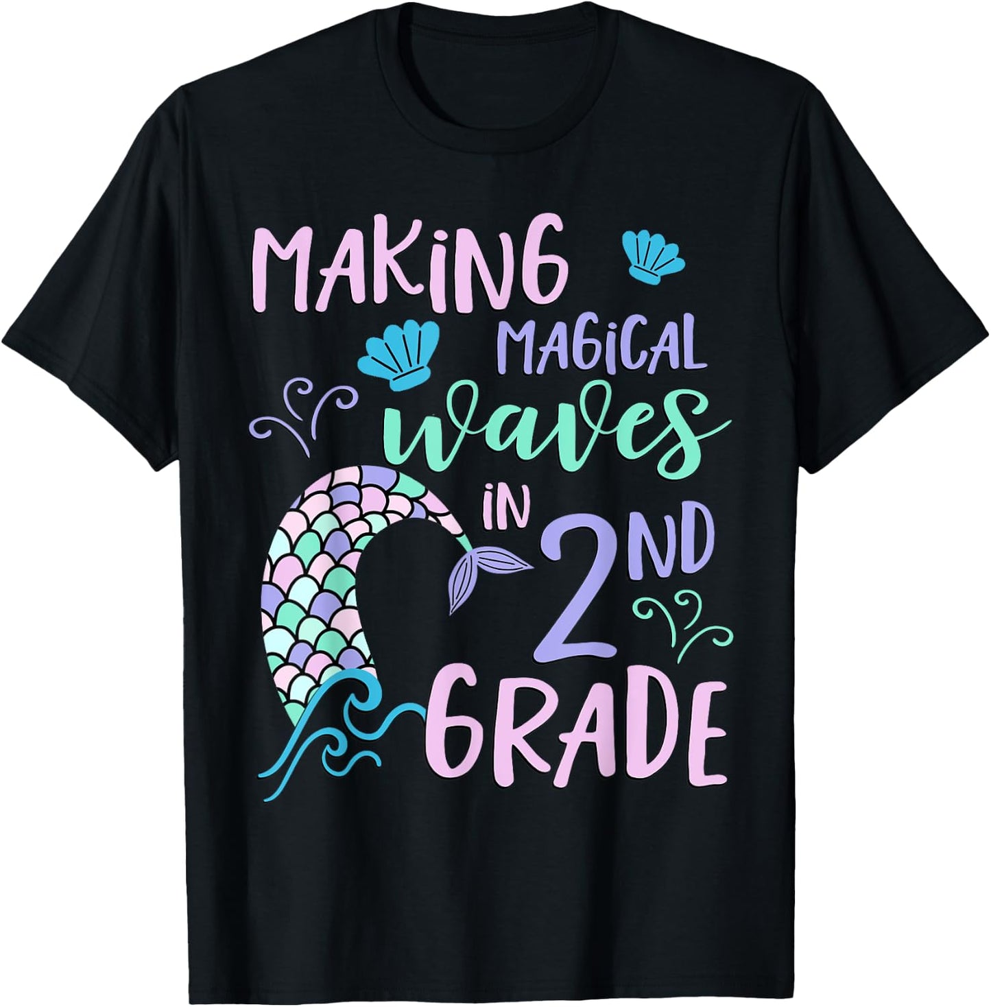 2nd Grade Cute Mermaid Girls Second Grade Making Waves T-Shirt - T-Shirt | Black