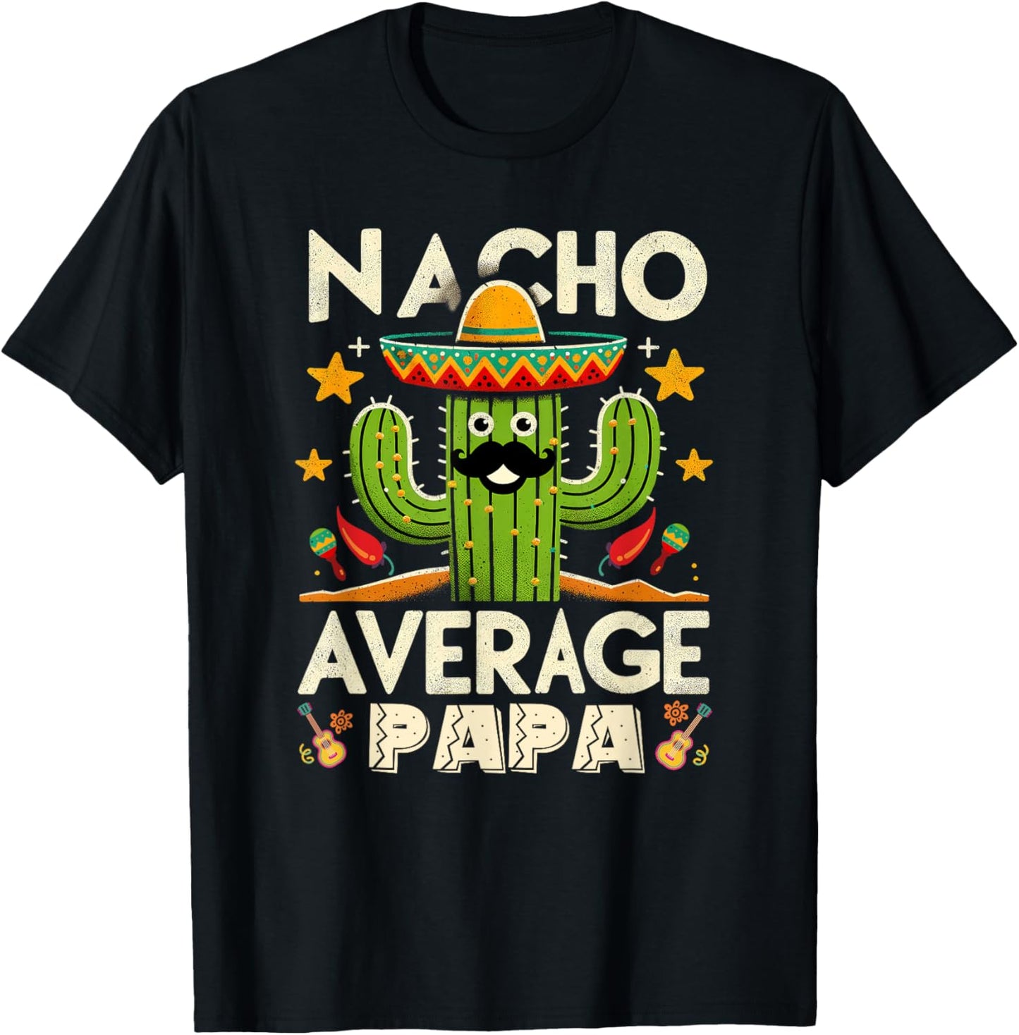 Cinco De Mayo Family Matching Shirts Nacho Average Papa Men T-Shirt - T-Shirt | Black