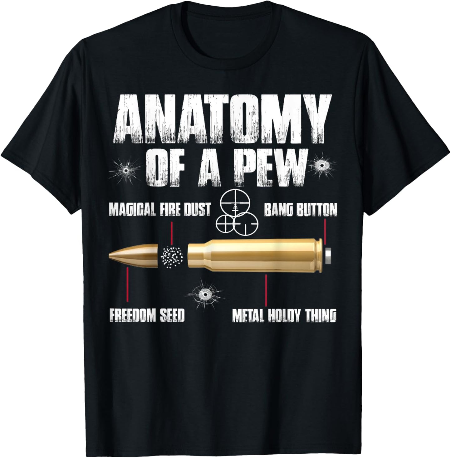 Anatomy Of A Pew Pew - Ammo Gun Lovers T-Shirt - T-Shirt | Black