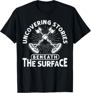Metal Detector Uncovering Stories Metal Detecting T-Shirt - T-Shirt | Black