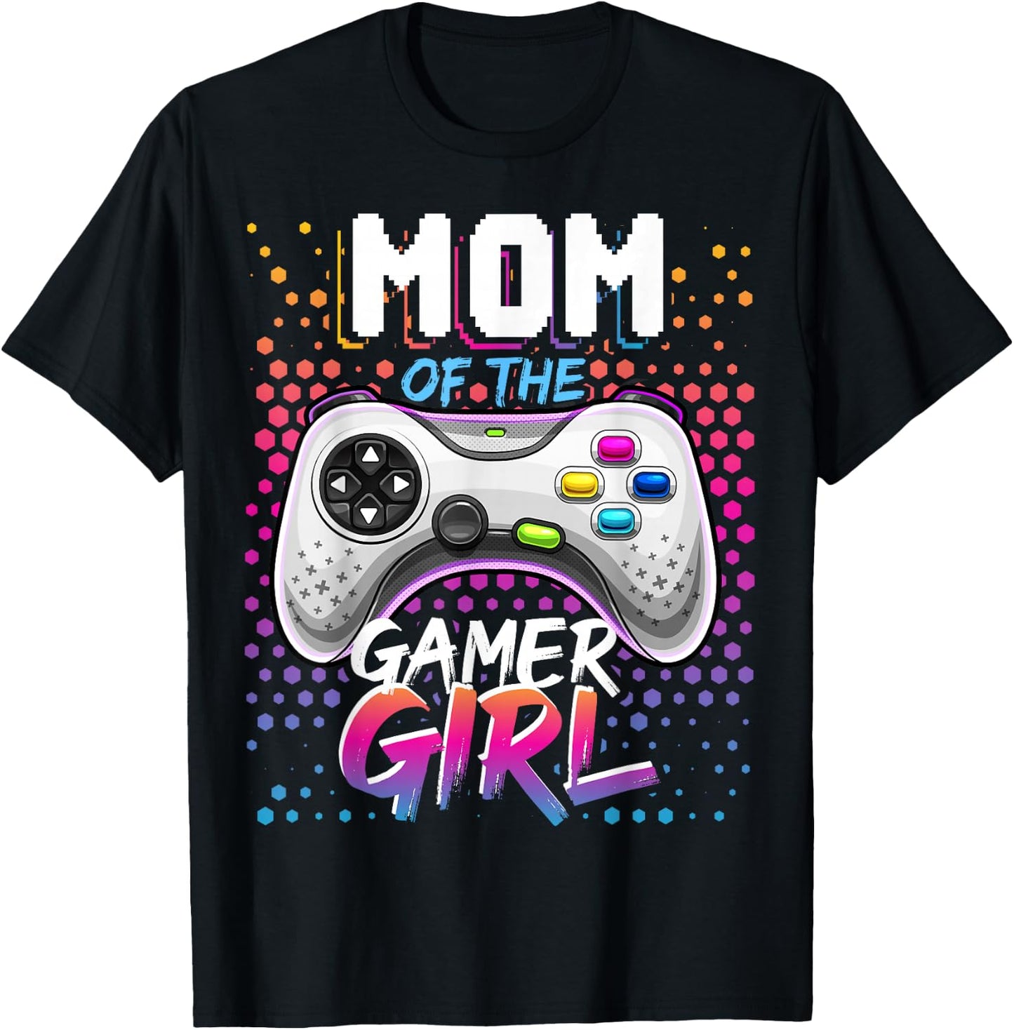 Mom of the Gamer Girl Matching Video Game Birthday Gift T-Shirt - T-Shirt | Black