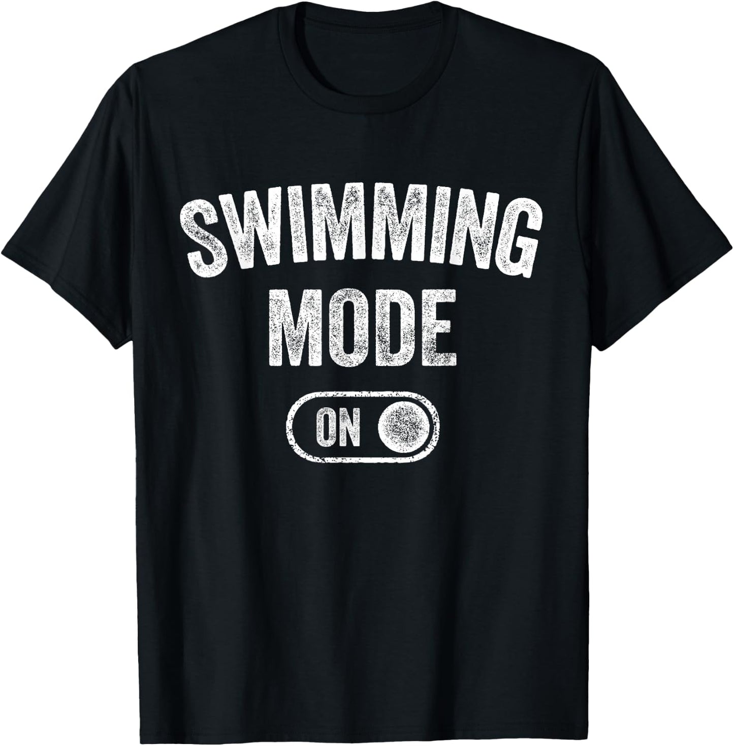 Swimming Mode On Funny Swimmer Gift Diver Coach T-Shirt - T-Shirt | Black