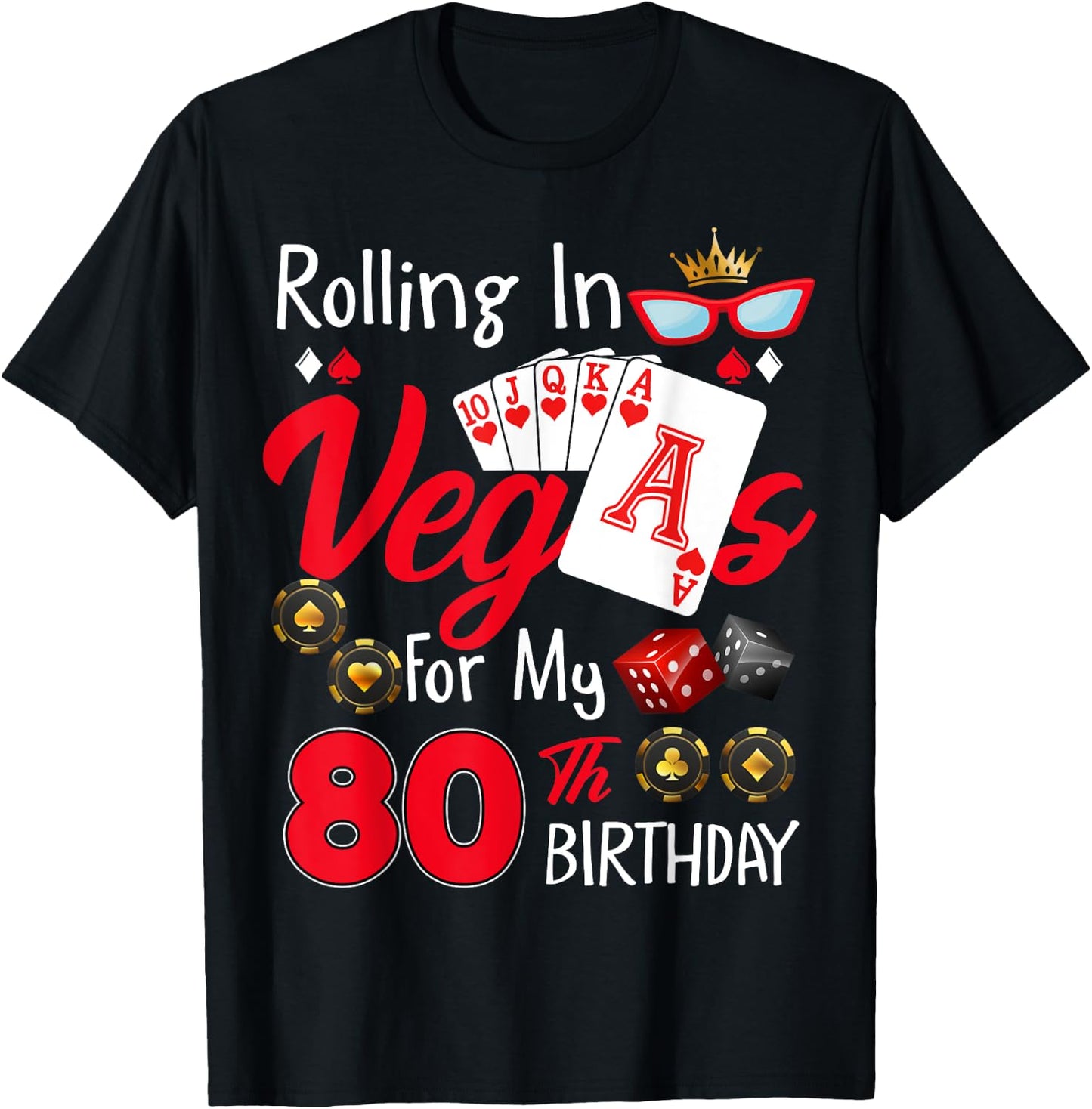 Rolling In Vegas For My 80 Year Old 80th Birthday Las Vegas T-Shirt - T-Shirt | Black