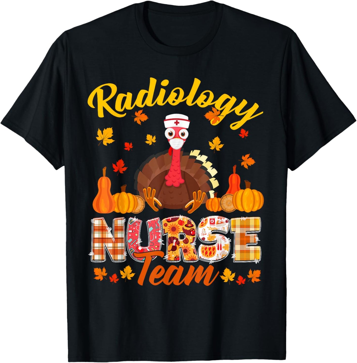 Turkey Radiology Nurse Team Thanksgiving Matching T-Shirt - T-Shirt | Black