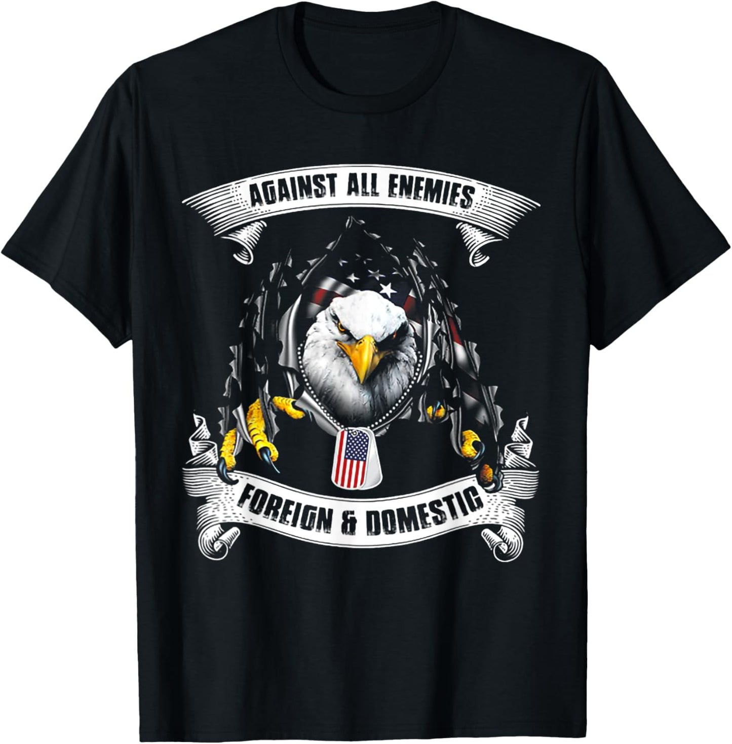 Against All Enemies Foreign And Domestic T-Shirt - T-Shirt | Black