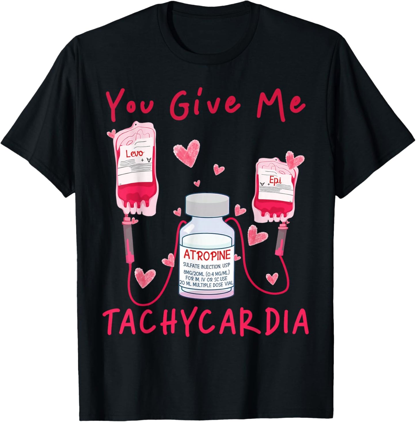 Valentine You Give Me Tachycardia ER ICU NICU RN Nurse Women T-Shirt - T-Shirt | Black