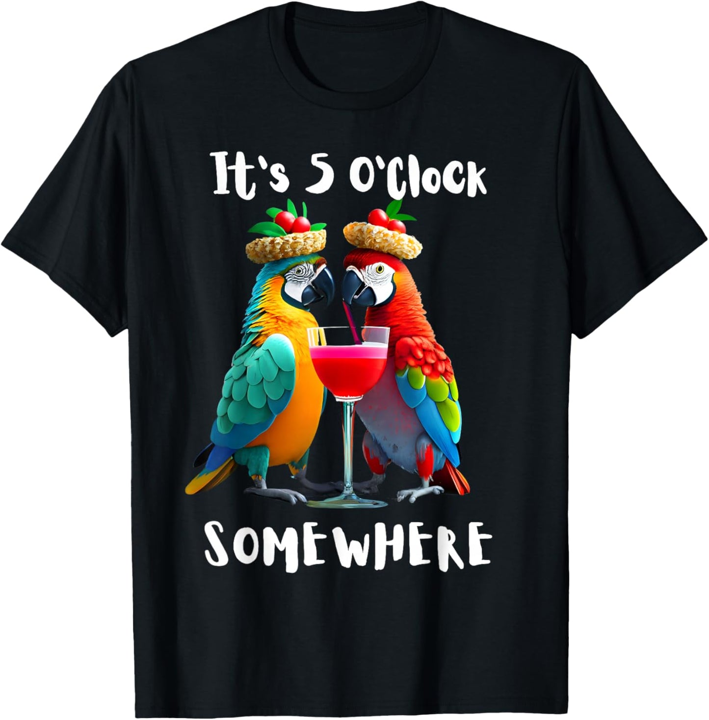 It's 5 O'Clock Somewhere Parrots drinking Cocktails funny T-Shirt - T-Shirt | Black