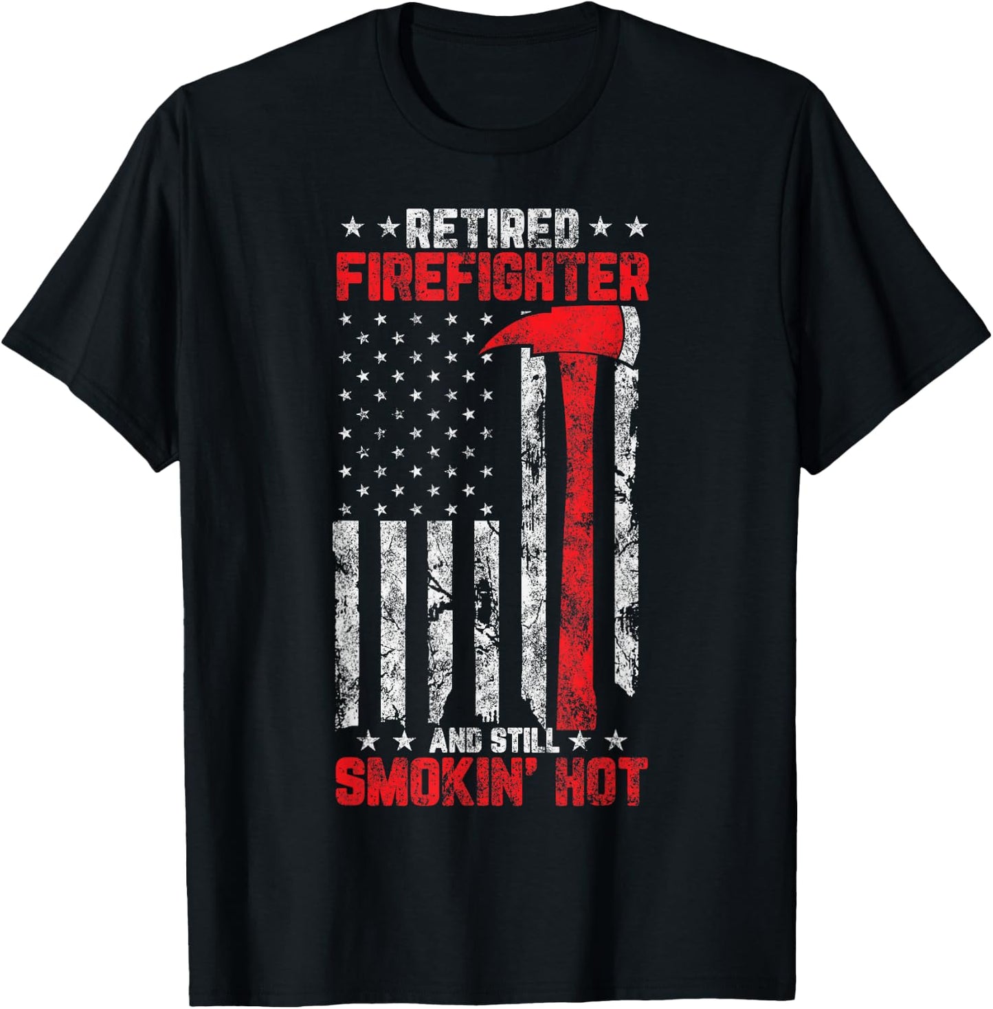 Retired firefighter and still smokin’ Hot Retirement Party T-Shirt - T-Shirt | Black