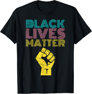 Black Lives Matter Equal Rights BLM Protest With Fist Hand T-Shirt - T-Shirt | Black