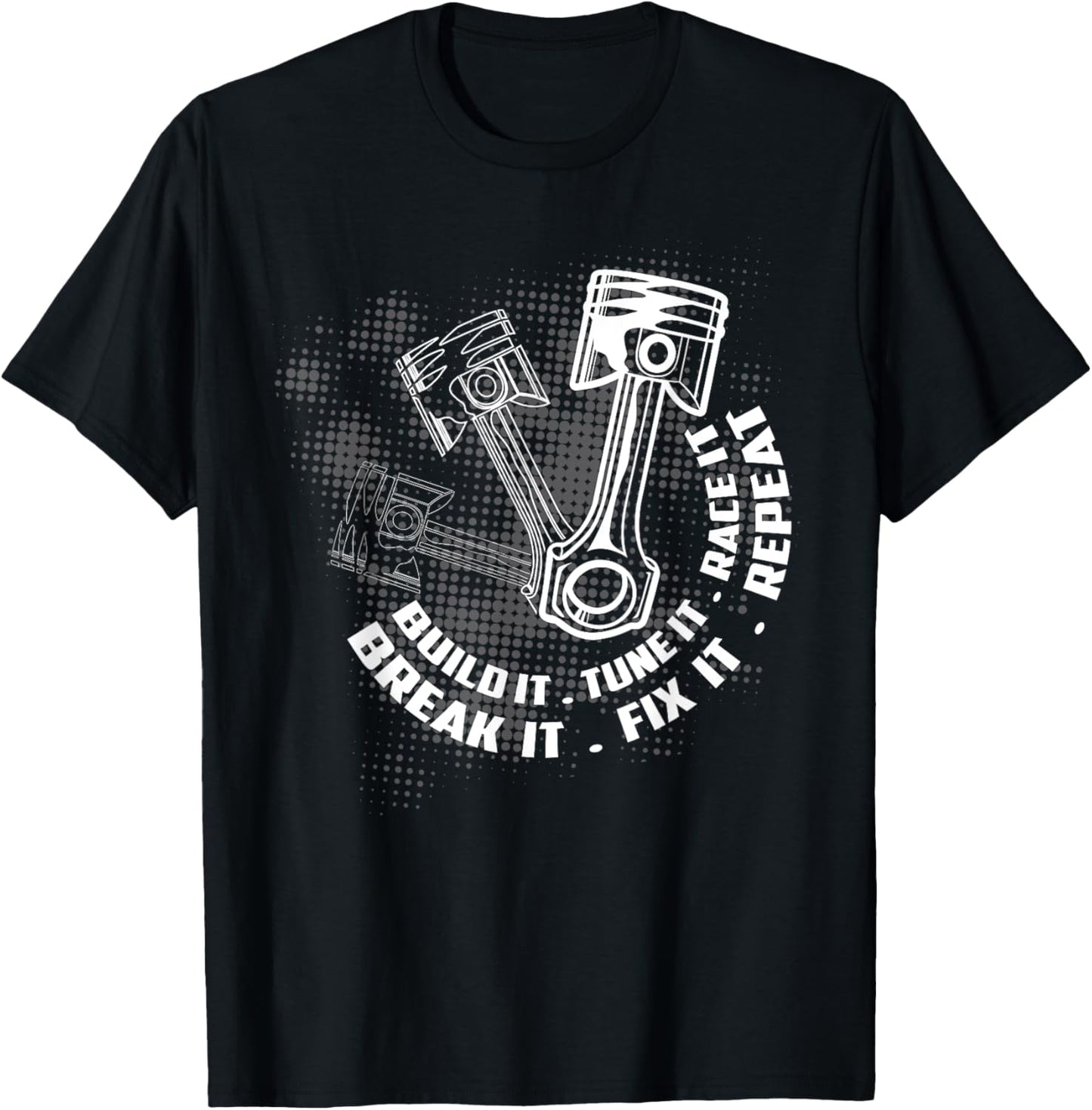 Build It Break It Repeat Funny Street Drag Racing Gift Men T-Shirt - T-Shirt | Black