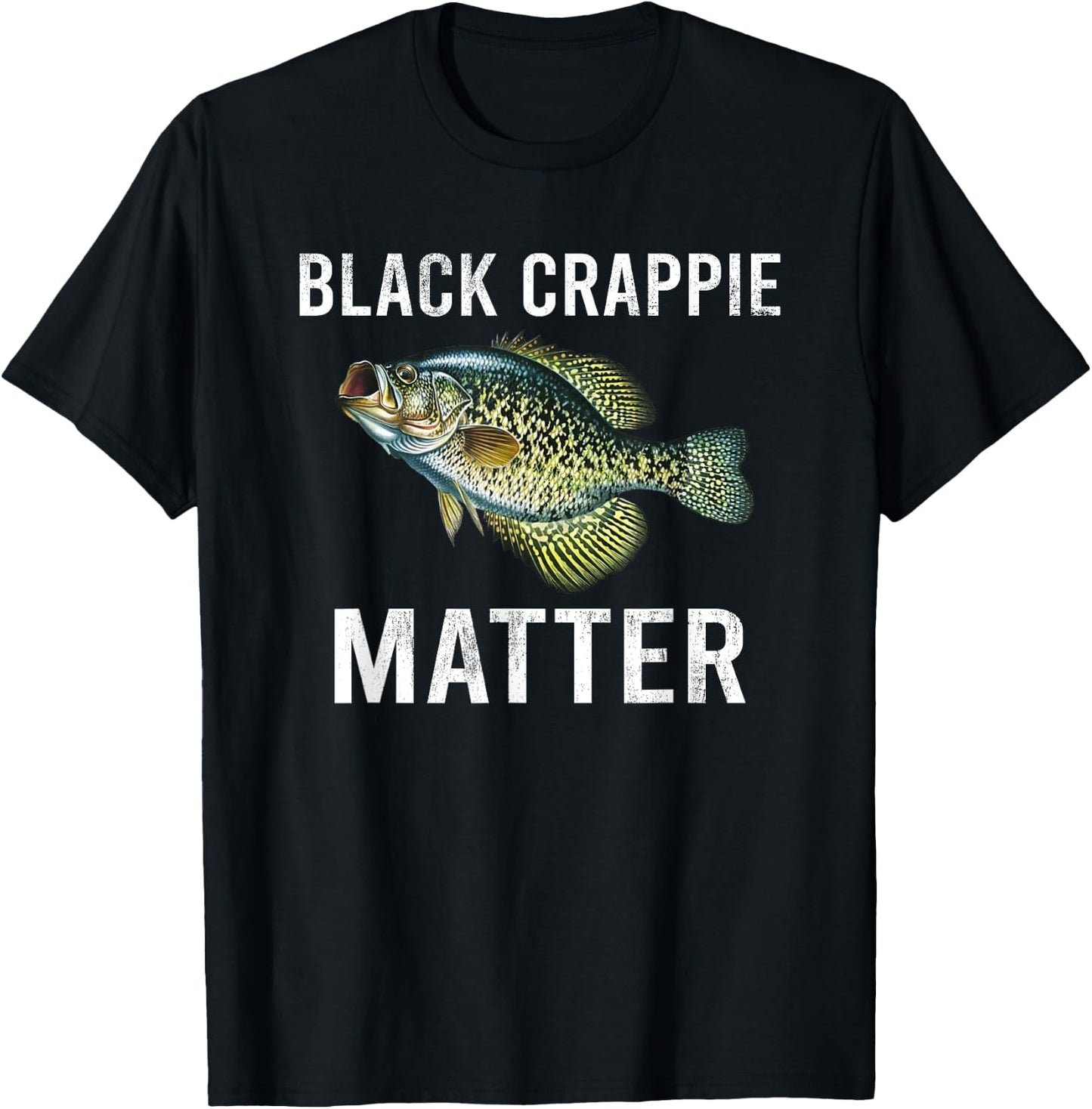 Black crappie matter Crappie fishing T-Shirt - T-Shirt | Black