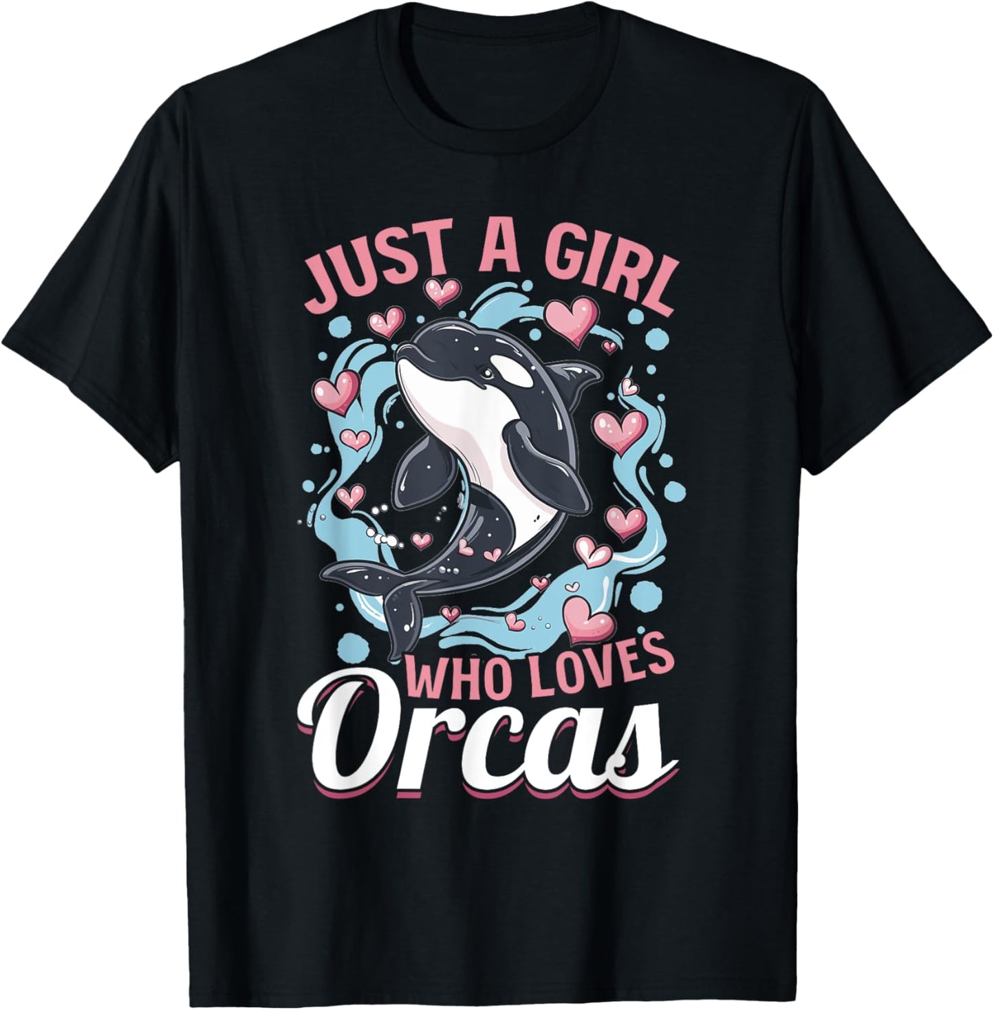 Funny Orca Animal Just a Girls who loves Orcas T-Shirt - T-Shirt | Black