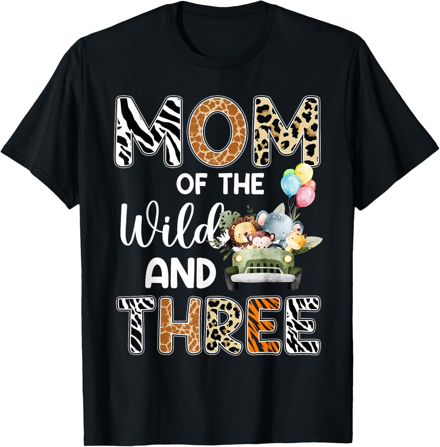 Mom Of The Wild and Three 3 Birthday Zoo Theme Safari Jungle T-Shirt - T-Shirt | Black