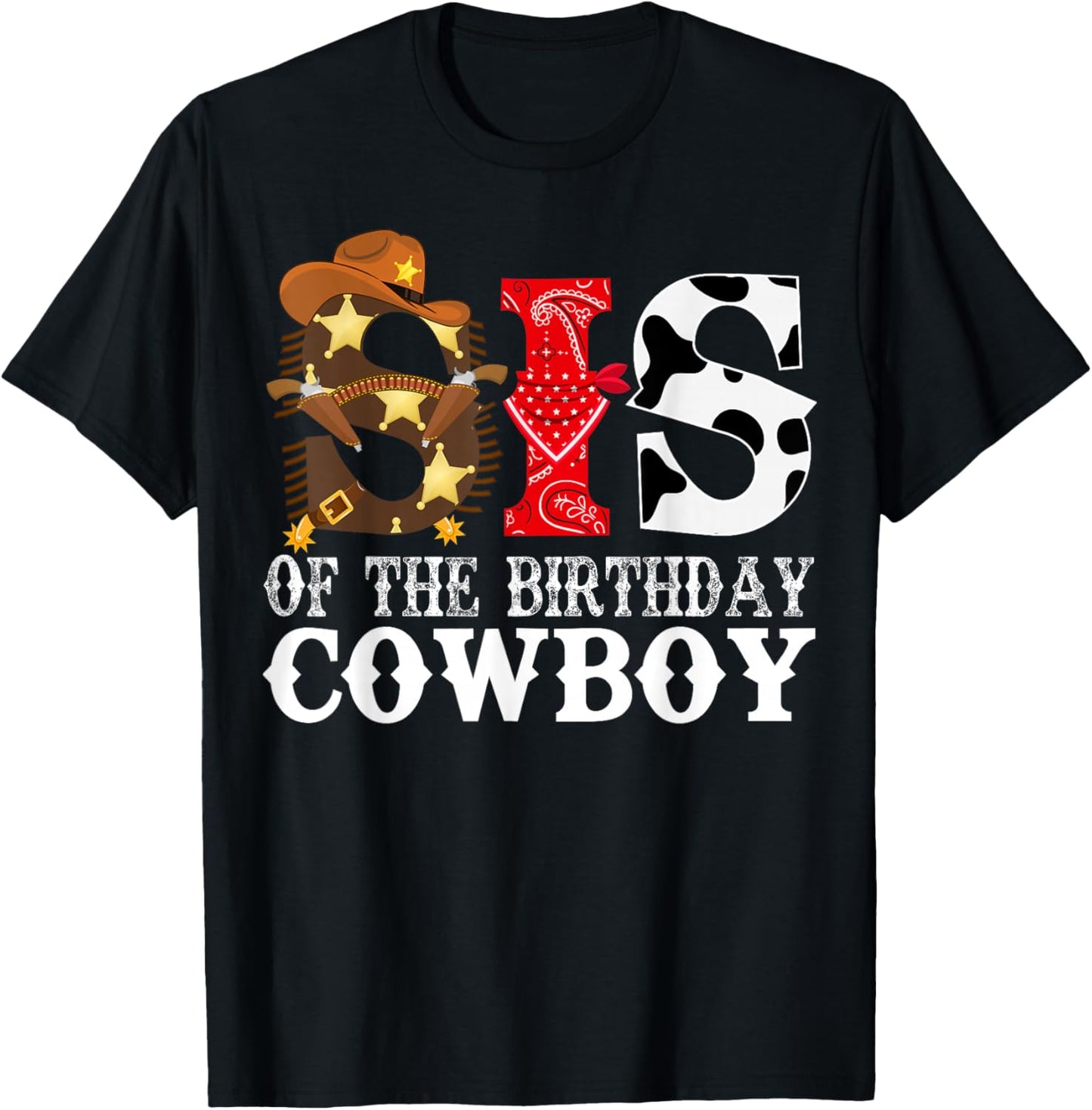 Sister 1st First Birthday Cowboy Western Rodeo PartyMatching T-Shirt - T-Shirt | Black