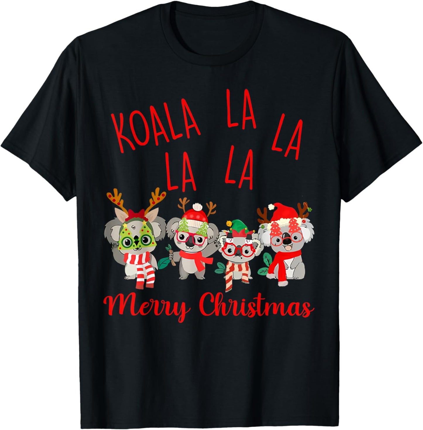 Koala La La La Cute Xmas Pun Funny Australian Christmas T-Shirt - T-Shirt | Black