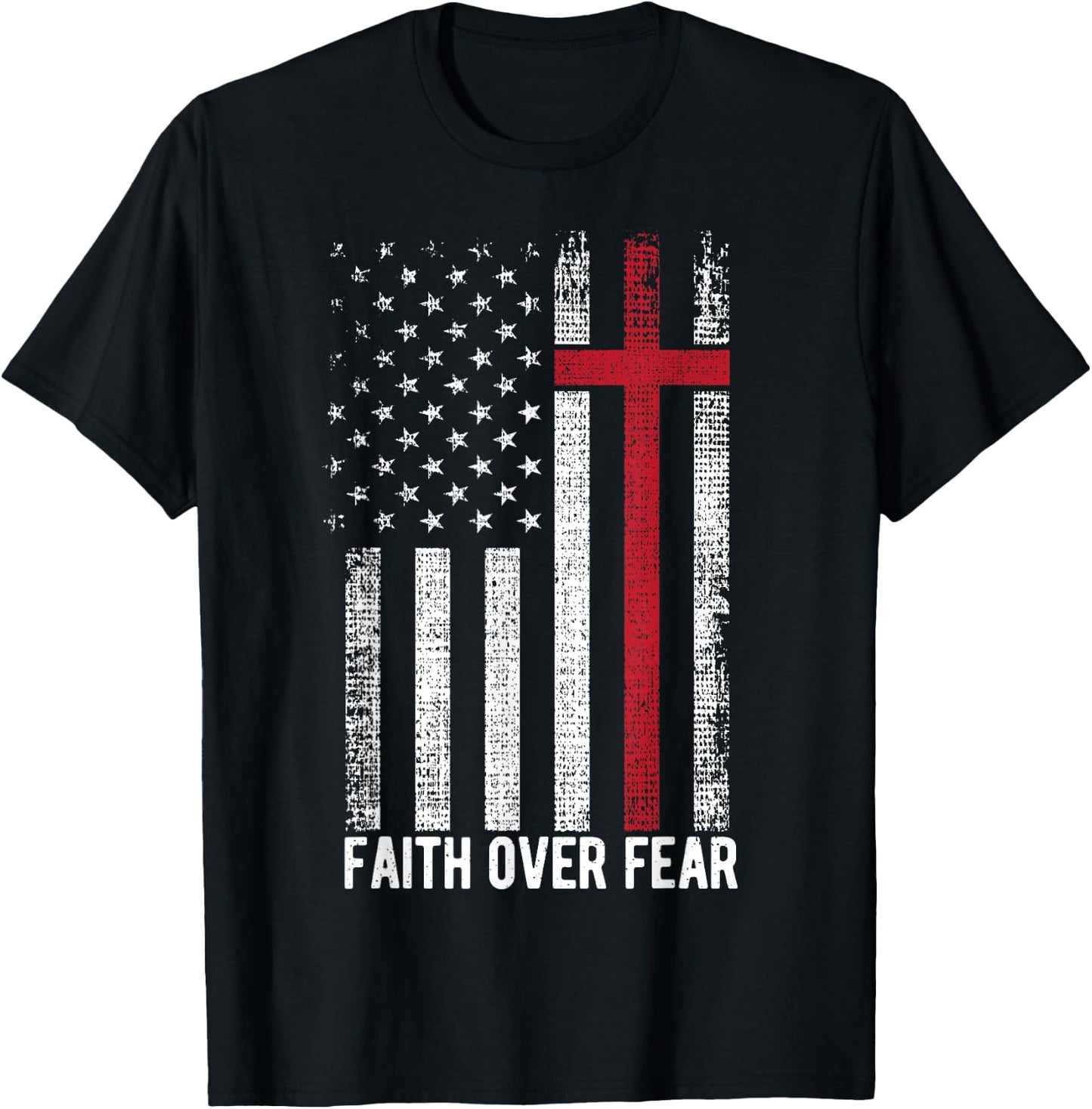 Faith Over Fear American USA Flag Christian Cross Jesus Women Men T-Shirt - T-Shirt | Black