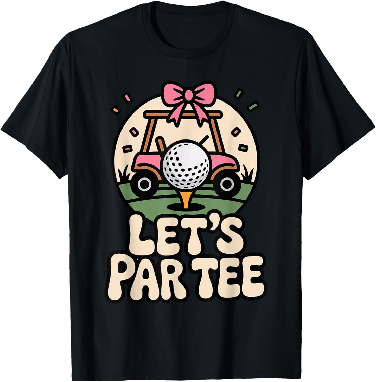 Let's Par Funny Golf Pun Retro Golf Cart Bachelorette T-Shirt - T-Shirt | Black