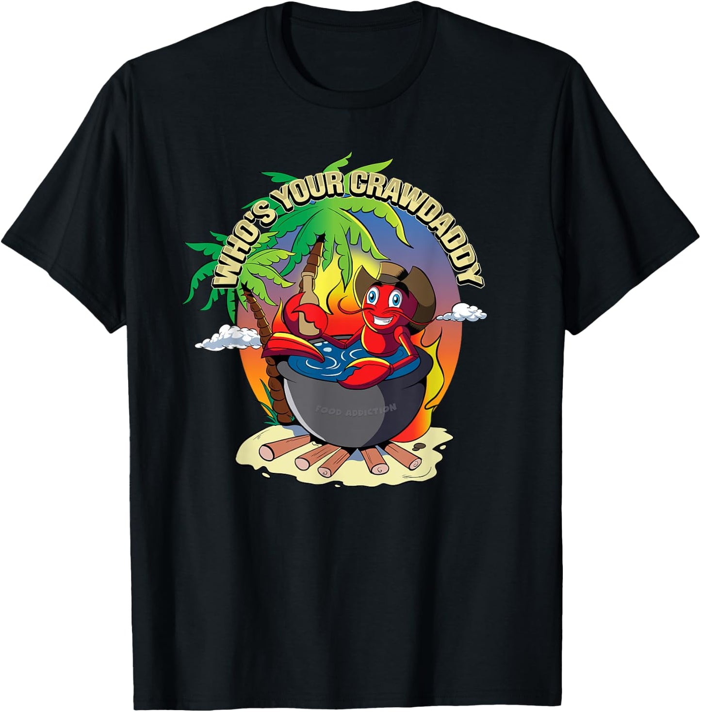 Who's Your Crawdaddy Shirt Funny Cajun Crawfish Boil T-Shirt - T-Shirt | Black