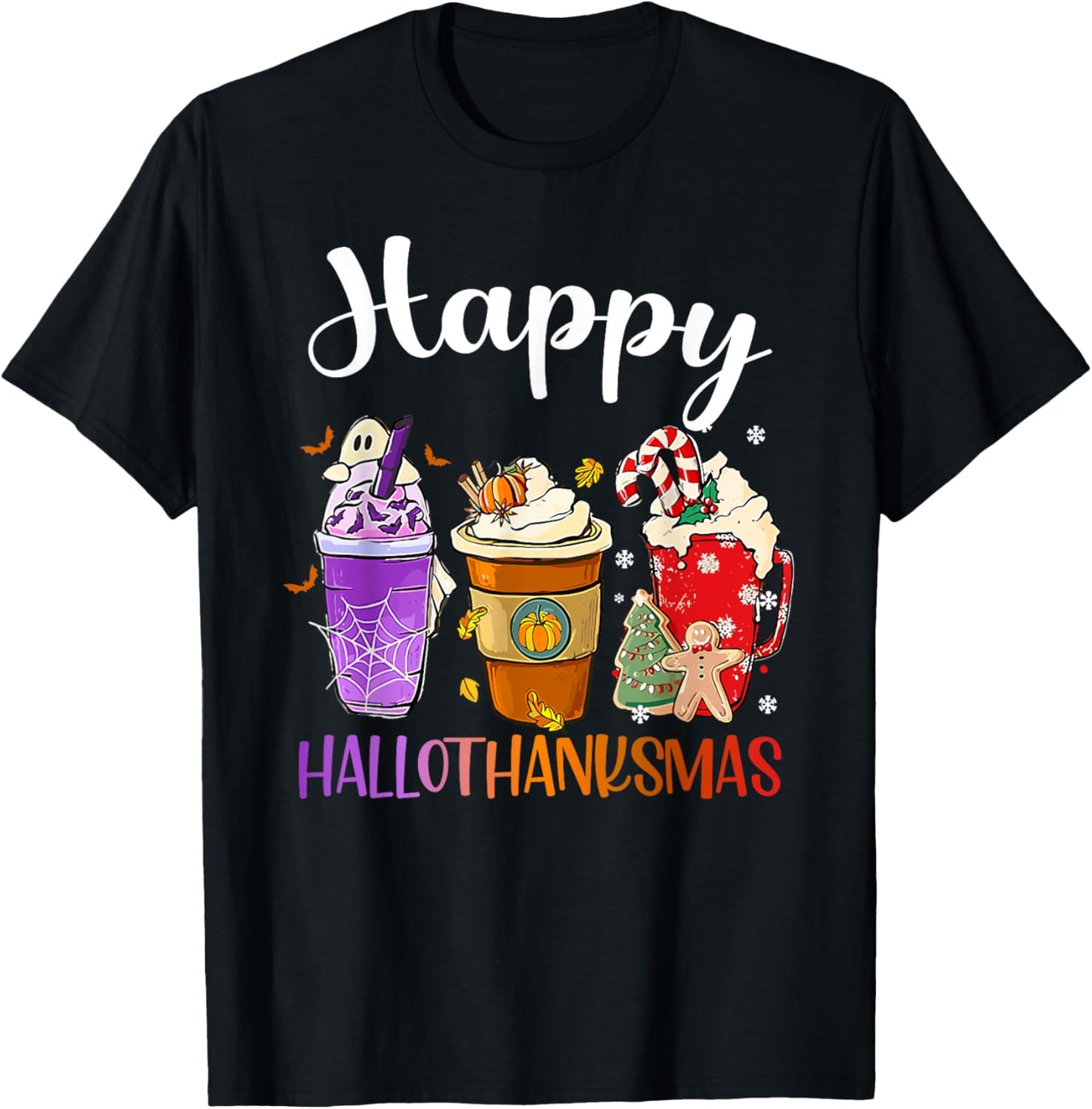 Happy Hallothanksmas Halloween Thanksgiving Christmas Fall T-Shirt - T-Shirt | Black