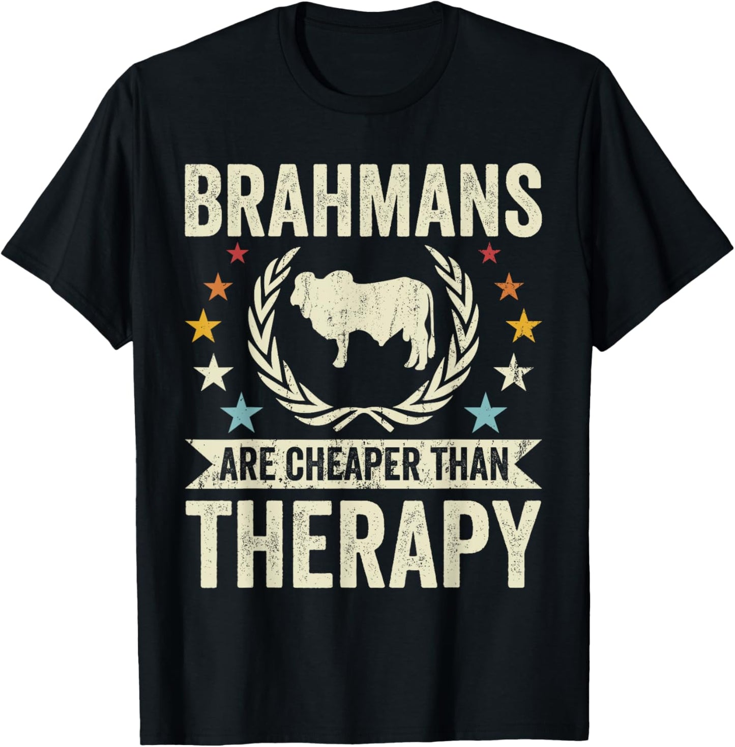 Cow Cheaper Therapy - Cattle Farmer Rancher Brahman T-Shirt - T-Shirt | Black