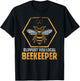 Support Your Local Beekeeper Beekeeping Bee Hobby Beekeeper T-Shirt - T-Shirt | Black