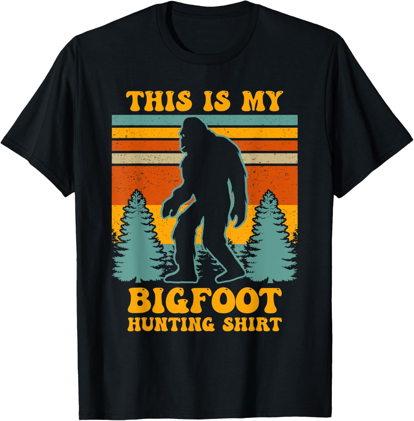 Funny This Is My Bigfoot Hunting Shirt Sasquatch Gift T-Shirt - T-Shirt | Black