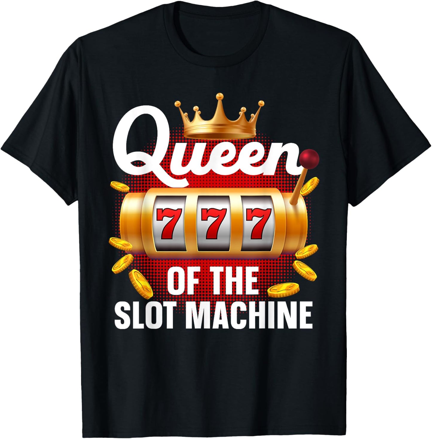 Funny Slot Machine Art Girls Casino Slot Machine T-Shirt - T-Shirt | Black