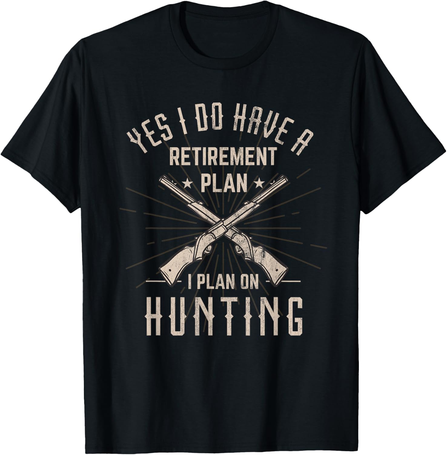 Funny Retirement Hunting Gift Retired Hunter T-Shirt - T-Shirt | Black