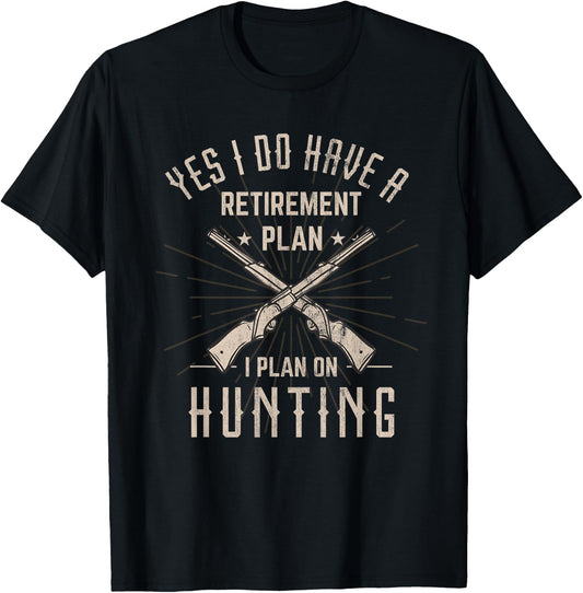 Funny Retirement Hunting Gift Retired Hunter T-Shirt - T-Shirt | Black