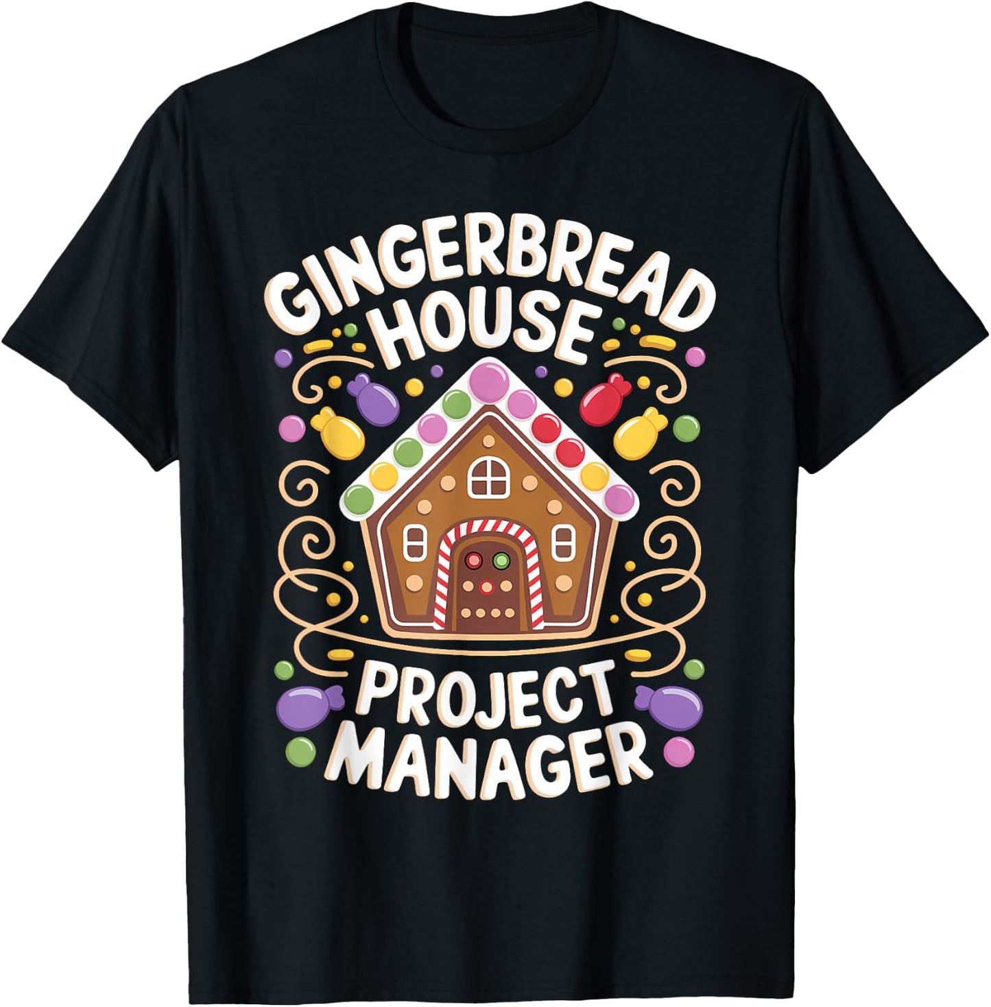 Gingerbread House Project manager Decorating Baking Xmas T-Shirt - T-Shirt | Black