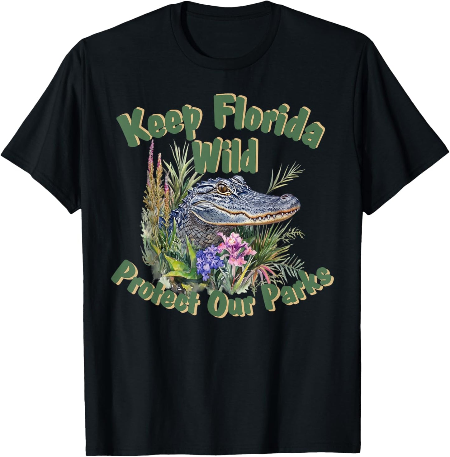 Keep Florida Wild Protect Florida Parks T-Shirt - T-Shirt | Black