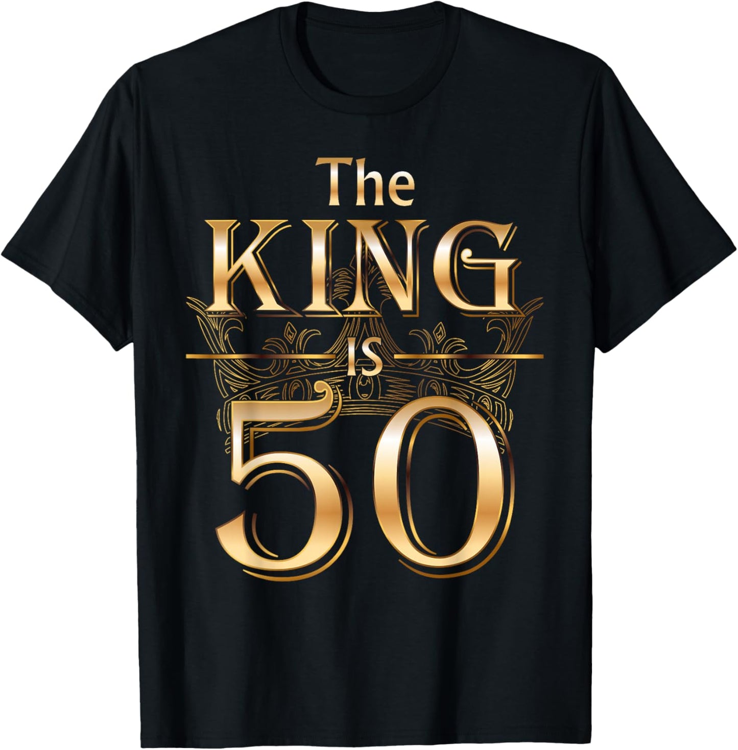 The King is 50 Birthday Crown Cool 50 Years Old Man Husband T-Shirt - T-Shirt | Black