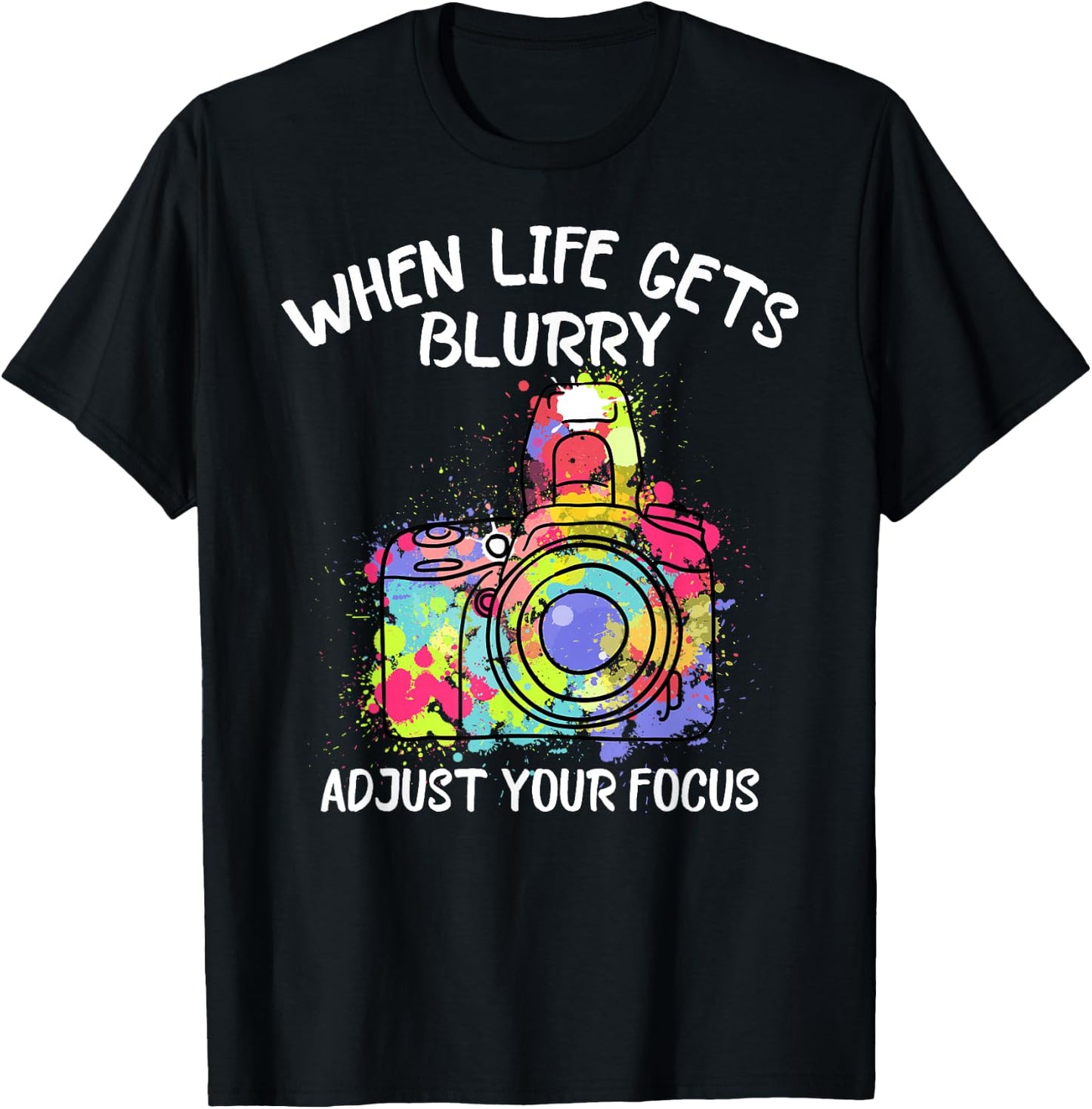 Camera Photography Lover Photographer Motivational T-Shirt - T-Shirt | Black