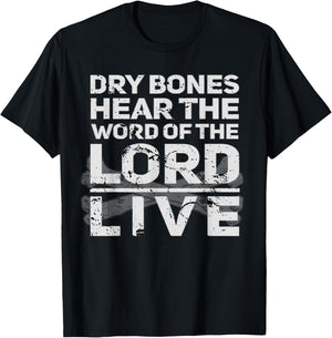 Dry Bones Hear The Word Of The Lord Cool Christian Faith T-Shirt - T-Shirt | Black