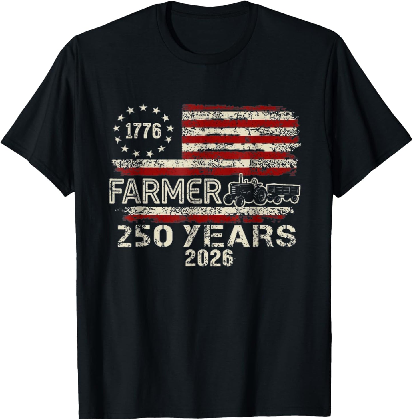 Farmer Tractor 250 Years American 250th Anniversary USA T-Shirt - T-Shirt | Black