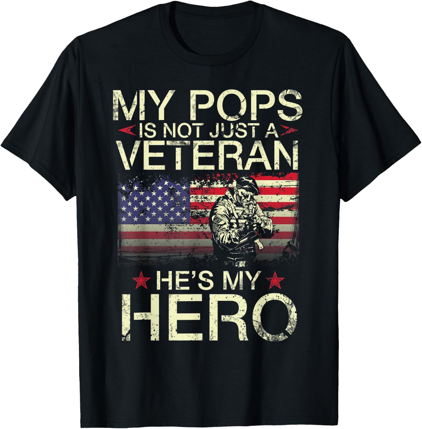 My Pops Is Not Just A Veteran He's My Hero Happy Day Grandpa T-Shirt - T-Shirt | Black