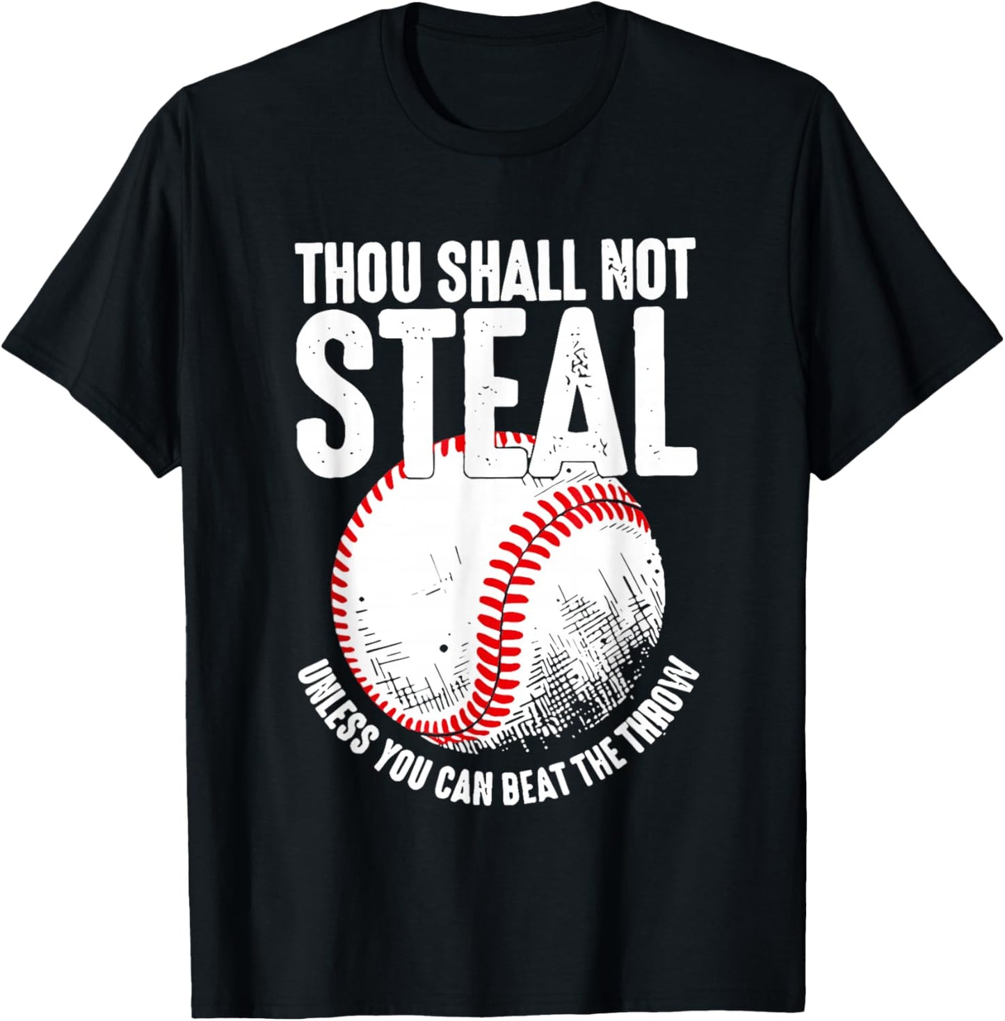 Thou Shall Not Steal Unless You Can Beat The Throw T-Shirt - T-Shirt | Black