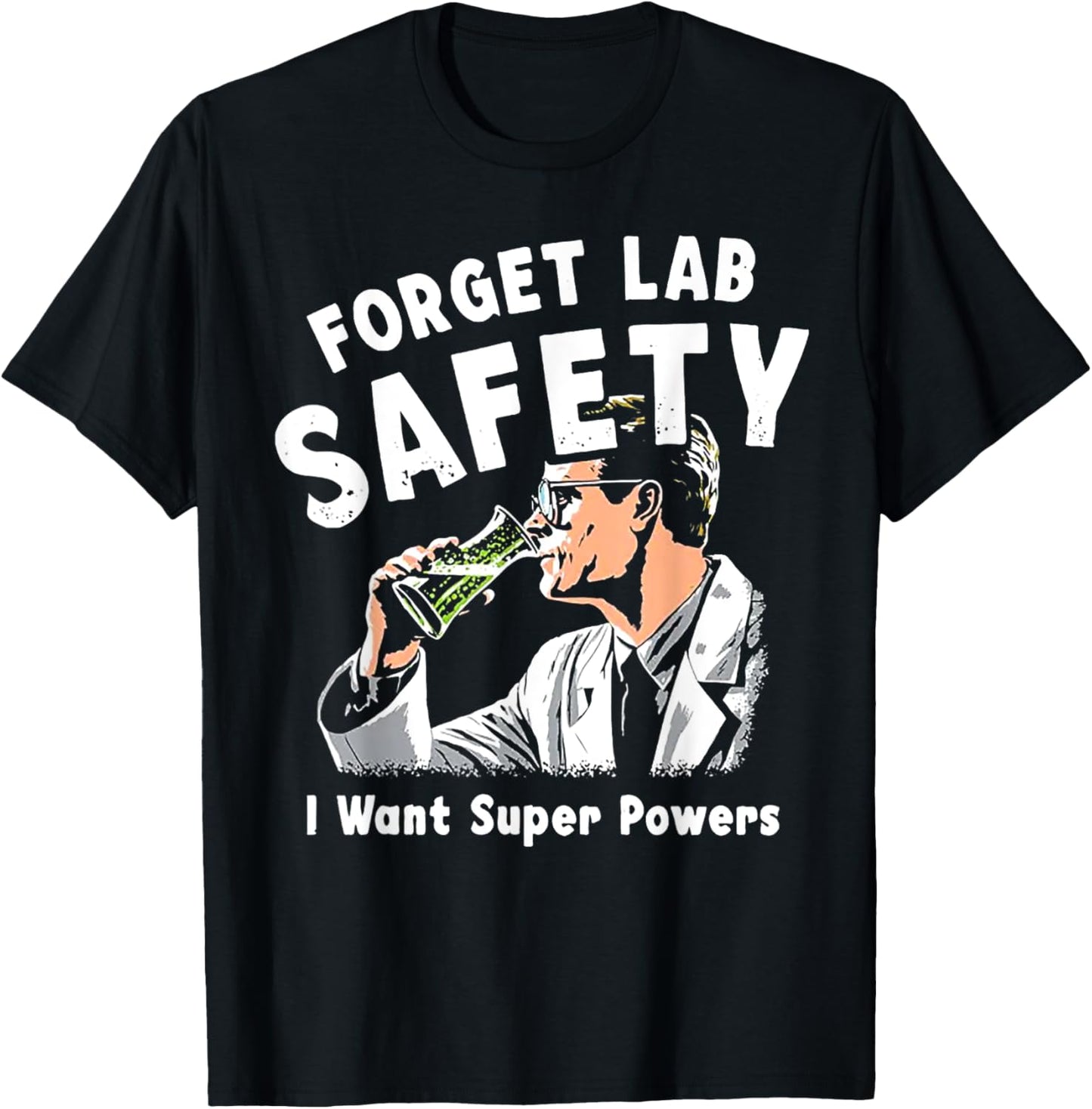 Forget Lab Safety T-Shirt - T-Shirt | Black
