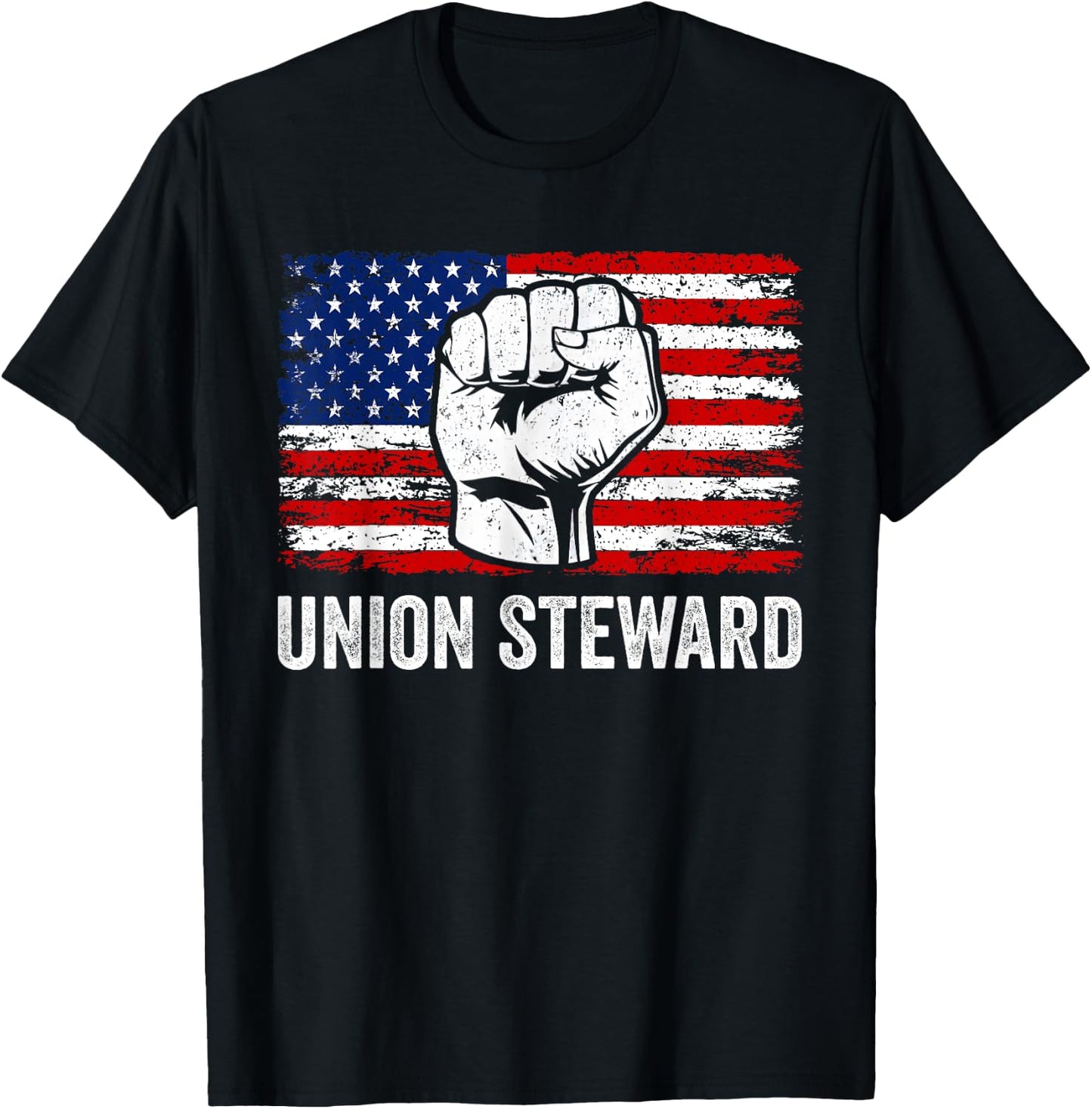 Union Steward USA American Flag Pro Union Workers Rights T-Shirt - T-Shirt | Black