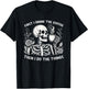 First I Drink The Coffee Then I Do The Things T-Shirt - T-Shirt | Black