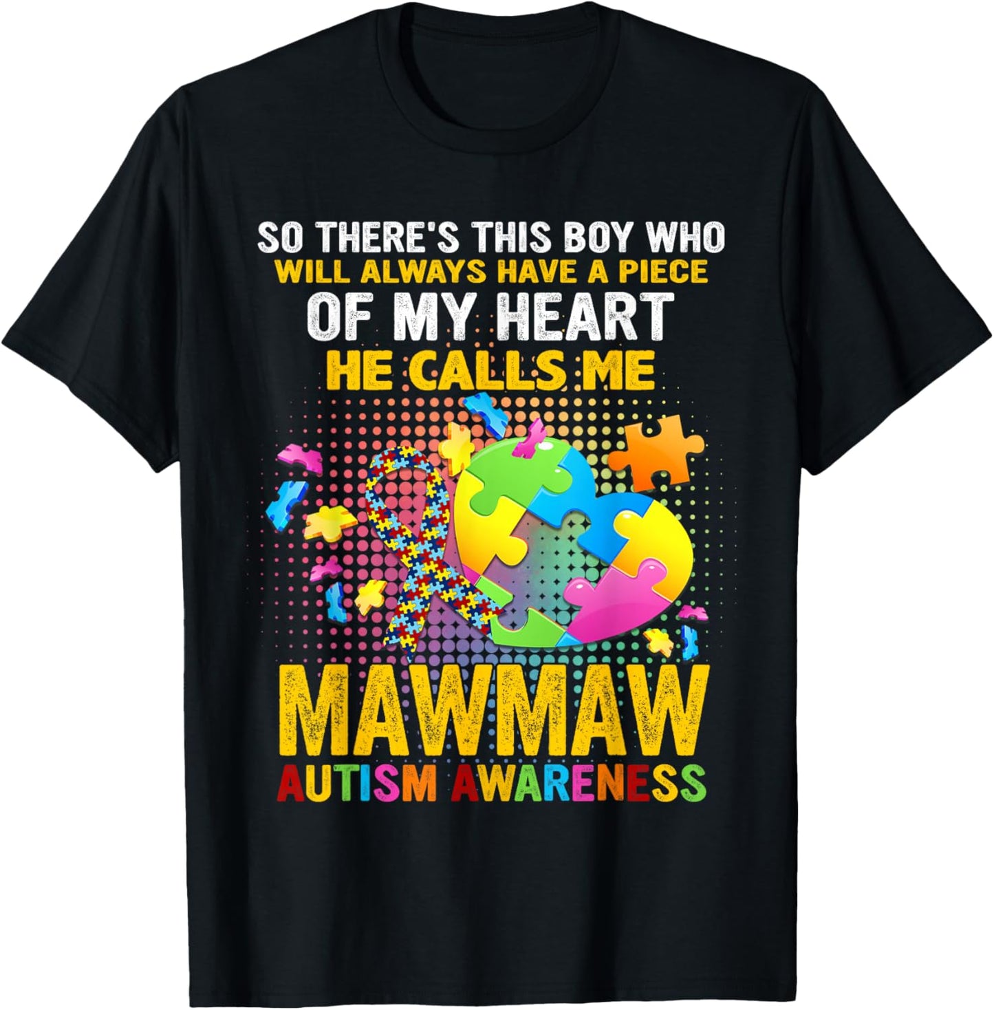 There's This Boy He Calls Me Mawmaw Autism Awareness T-Shirt - T-Shirt | Black