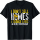 I Don't Sell Homes I Change Lives Inspired Real Estate Agent T-Shirt - T-Shirt | Black
